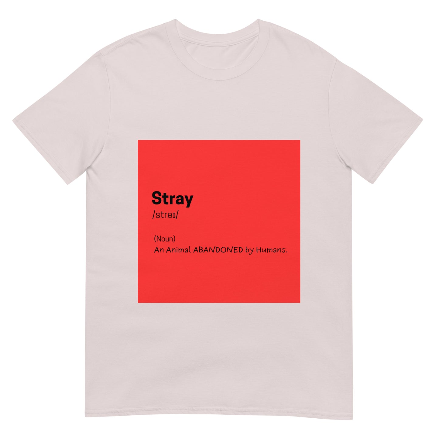 Stray Define White T-shirt For Pet Lover