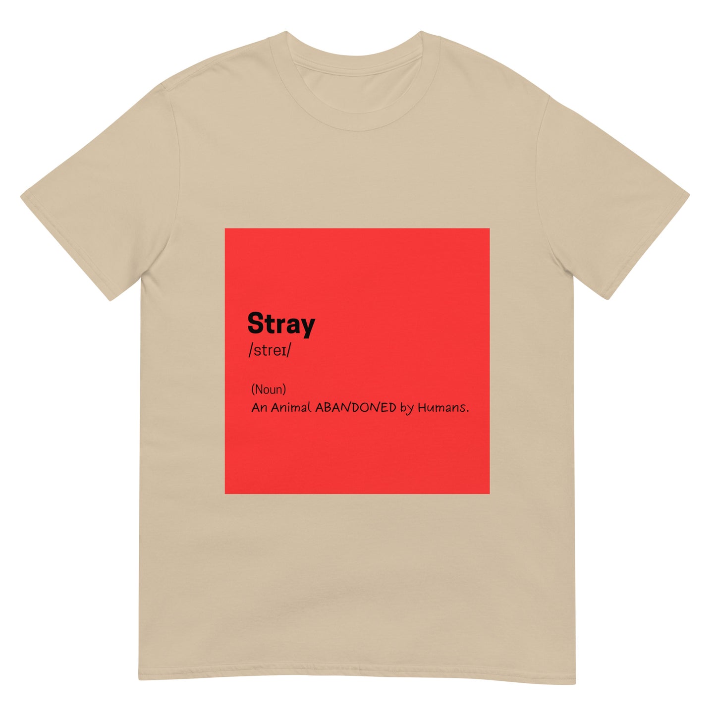 Stray Define Cream T-shirt For Pet Lover