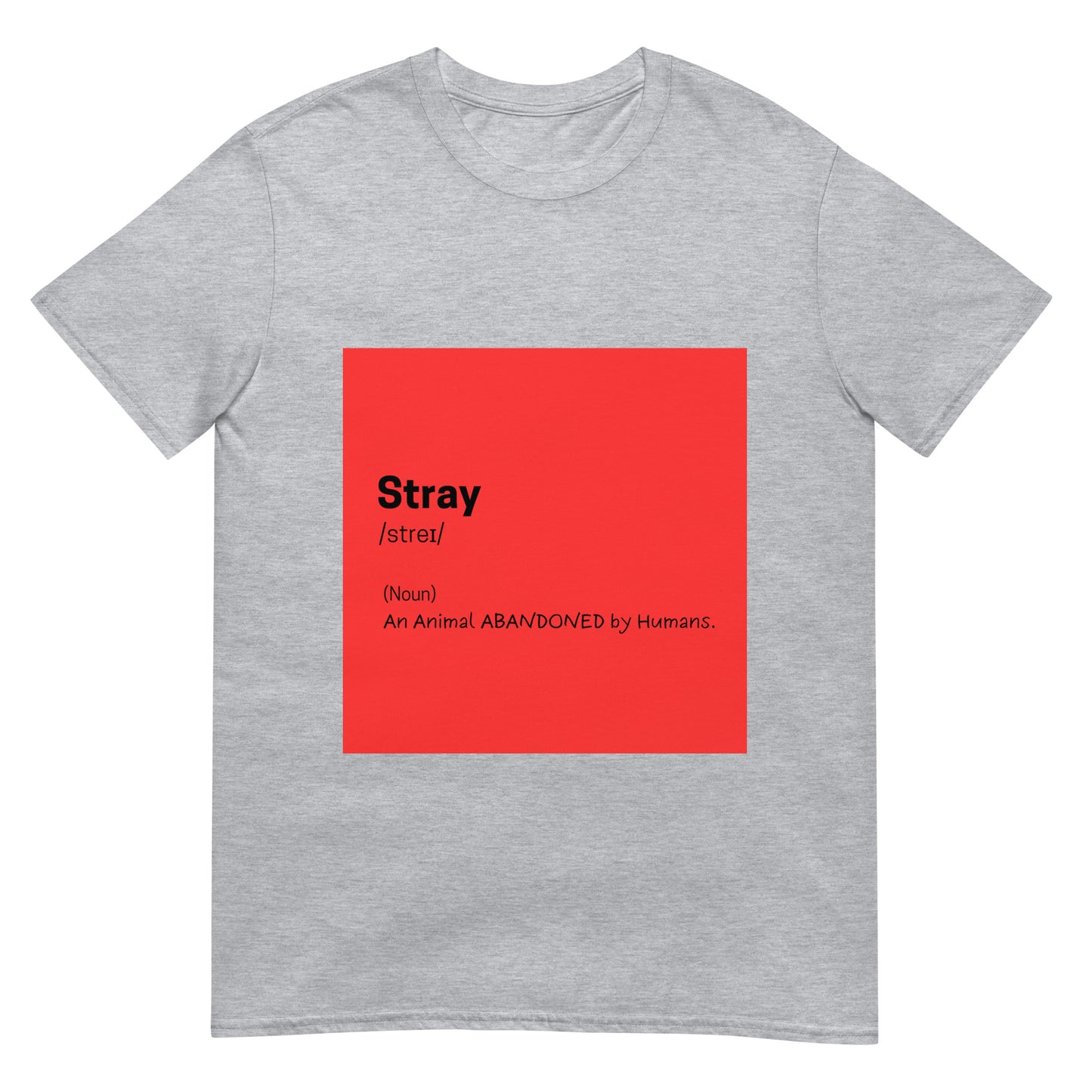 Stray Define Grey Graphic T-shirt For Pet Lover