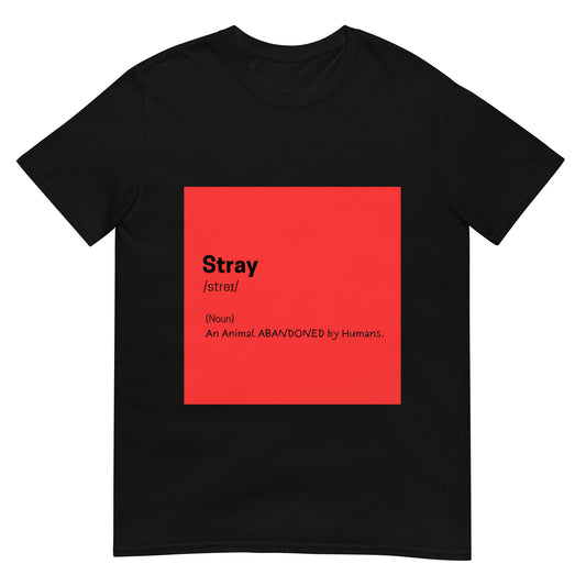 Stray Define Black T-shirt For Pet Lover