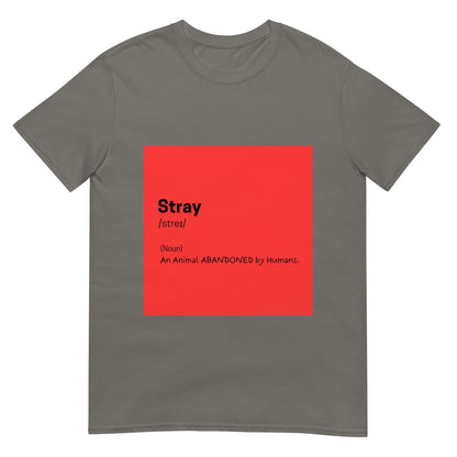 Stray Define Grey T-shirt For Pet Lover