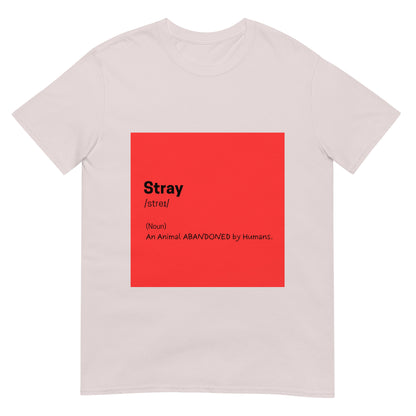 Stray Define White T-shirt For Pet Lover